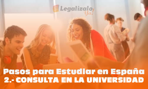 Pasos para estudiar en España Consulta en la universidad
