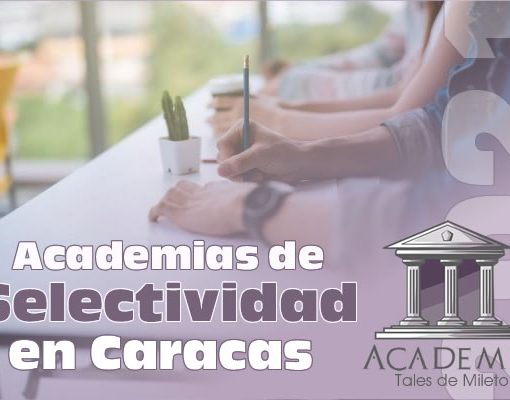 Academias de Selectividad en Caracas 2021