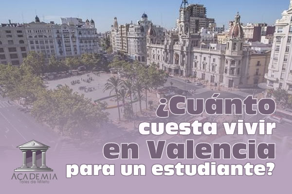 Cuánto cuesta vivir en Valencia para un estudiante