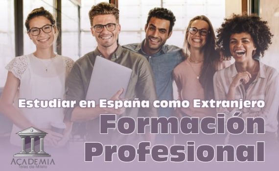 Qué estudiar en España siendo extranjero Formación Profesional