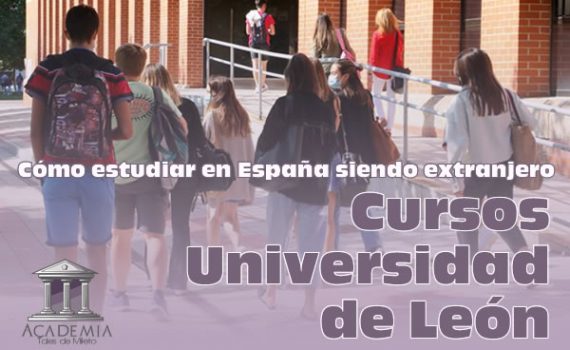 Cómo estudiar en España siendo extranjero cursos Universidad de León
