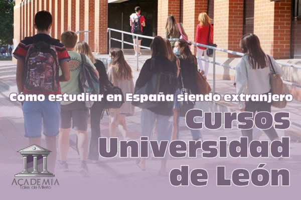 Cómo estudiar en España siendo extranjero cursos Universidad de León