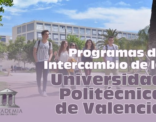 Programas de intercambio a España Universidad Politécnica de Valencia