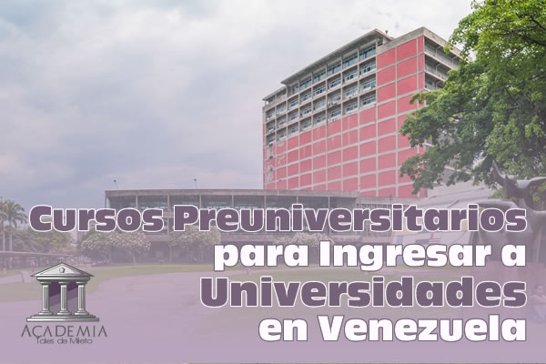 Cursos Preuniversitarios para Ingresar a Universidades en Venezuela