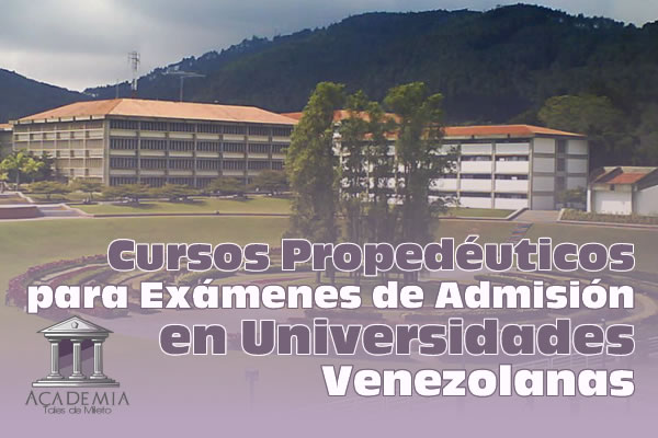 Cursos Propedéuticos para Exámenes de Admisión en Universidades Venezolanas
