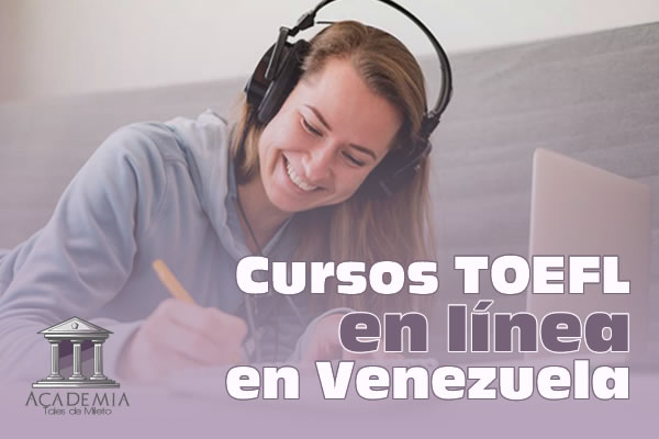 Cursos TOEFL en línea en Caracas Venezuela